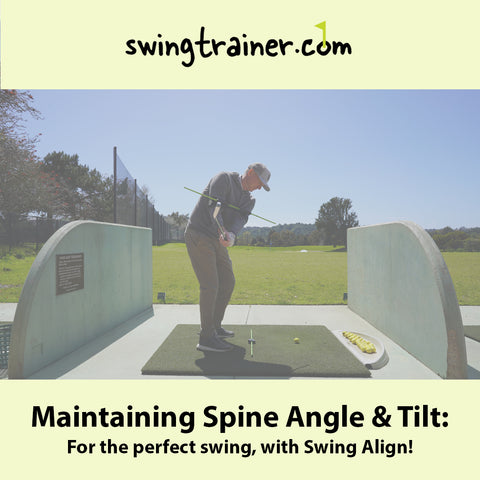 Maintaining Spine Angle & Tilt for the Perfect Swing